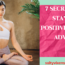 7 secrets to staying positive tips and advice