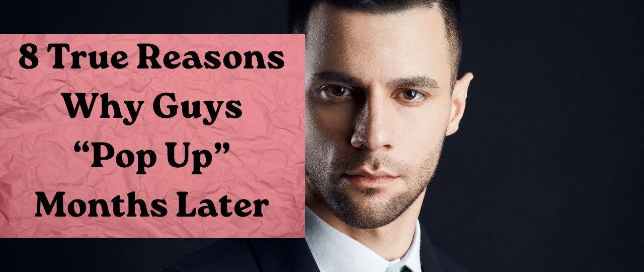 8 true reasons why men return months later