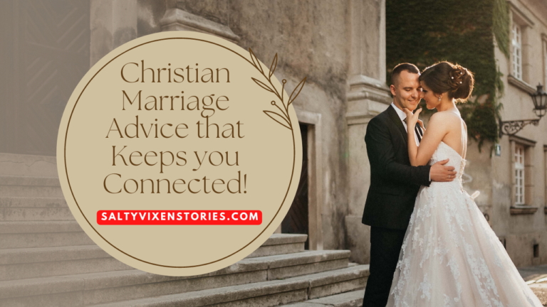 Christian Marriage Advice that Keeps you Connected!