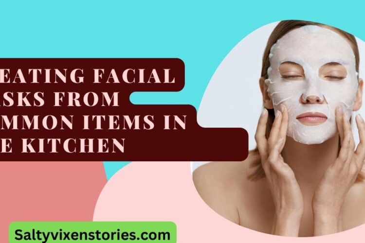 Creating facial masks from common items in the kitchen