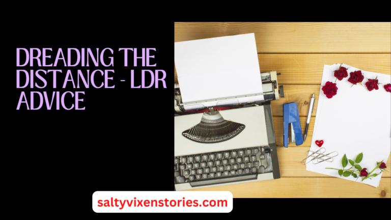 Dreading The Distance for Long Distance Relationship Advice