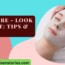 Face Care Look Radiant tips and advice