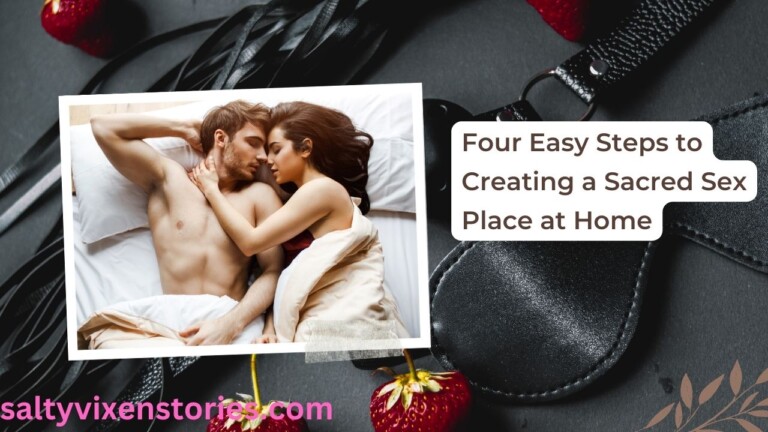 Four Easy Steps to Creating a Sacred Sex Place at Home