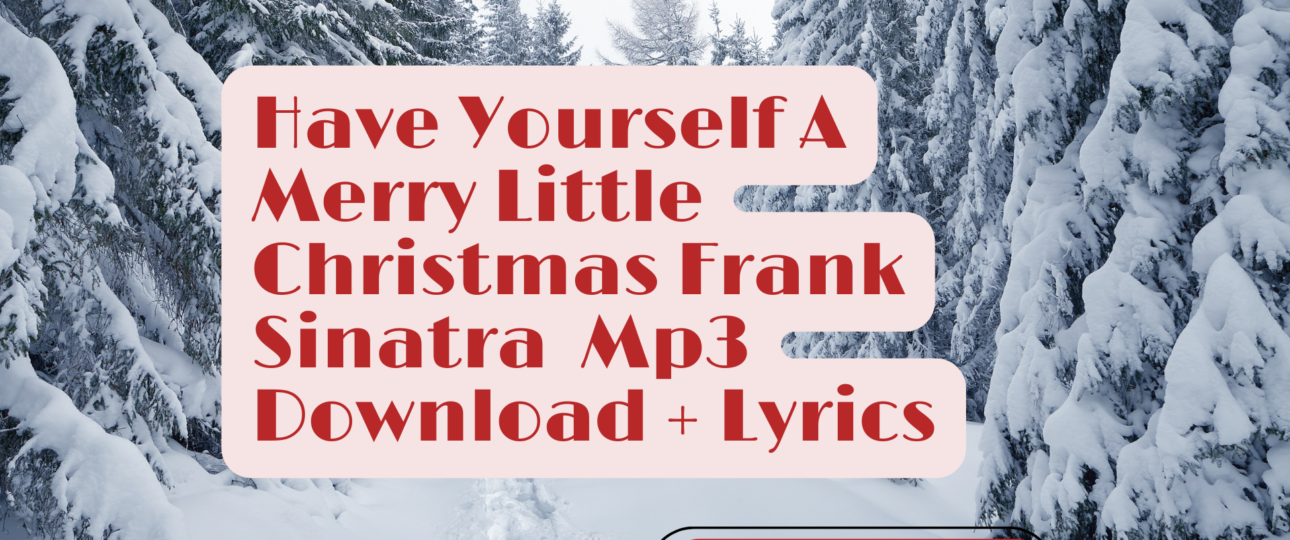 Have Yourself A Merry Little Christmas Frank Sinatra