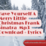 Have Yourself A Merry Little Christmas Frank Sinatra