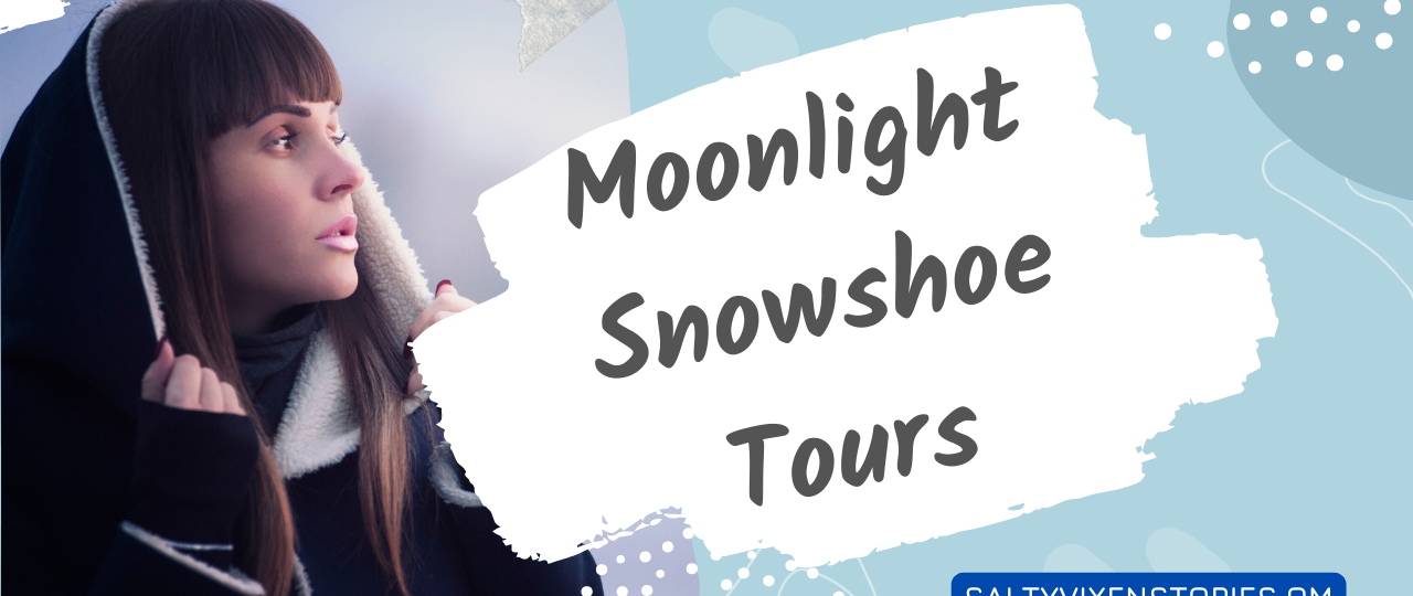 Moonlight Snowshoe Tours date night idea