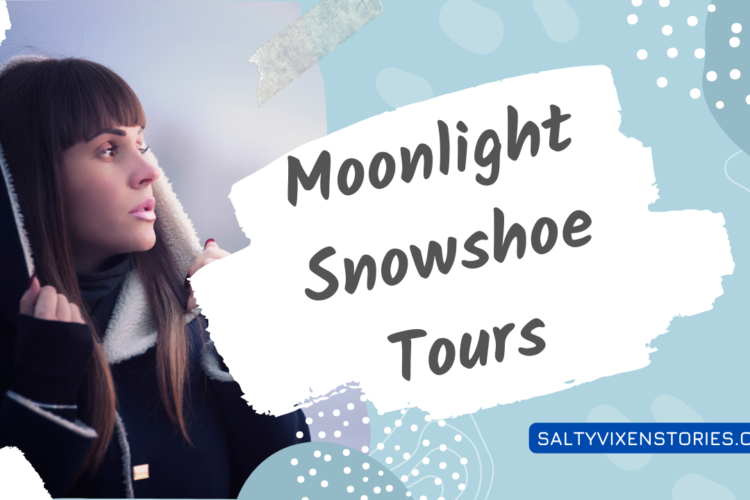Moonlight Snowshoe Tours date night idea