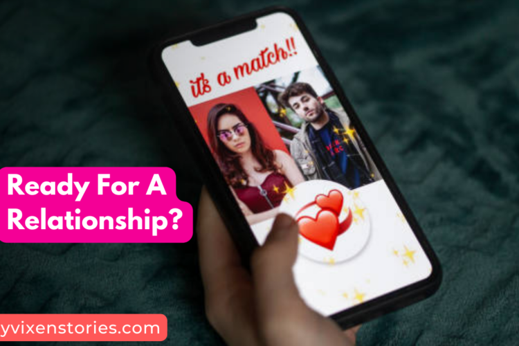 Ready For A Relationship