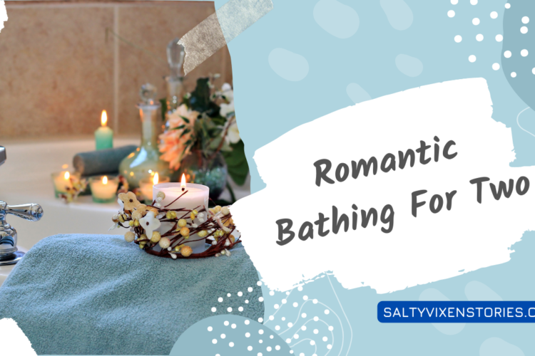 Romantic Bathing For Two date night idea