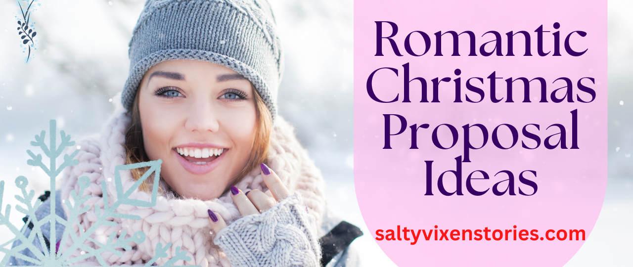 Romantic Christmas Proposal Ideas salty vixen