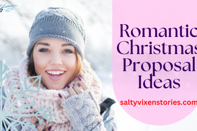 Romantic Christmas Proposal Ideas salty vixen