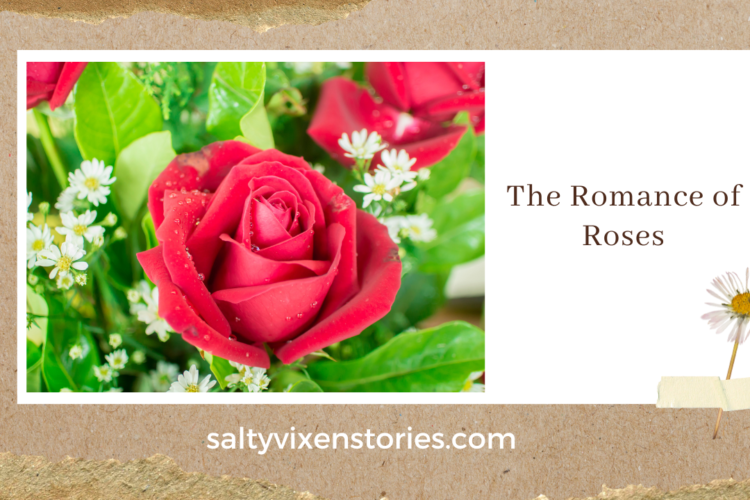 The Romance of Roses