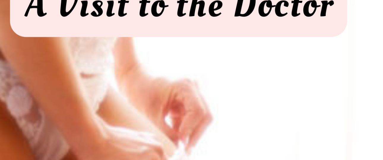 a visit to the doctor medical erotica salty vixen story