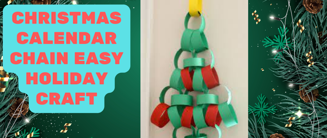 christmas calendar chain easy holiday craft