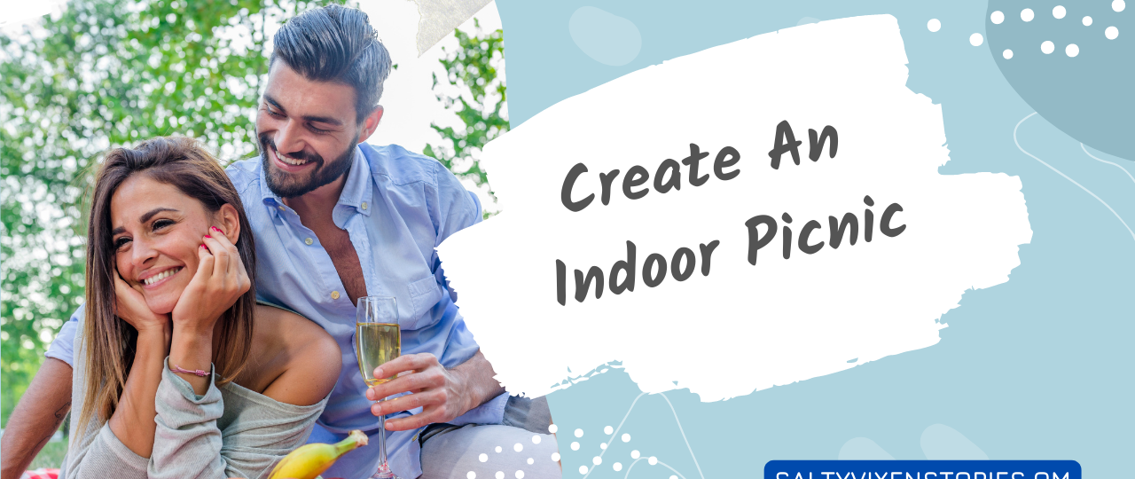 date night ideas creating an indoor picnic