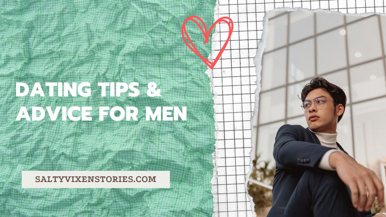 Dating Tips & Advice for Men