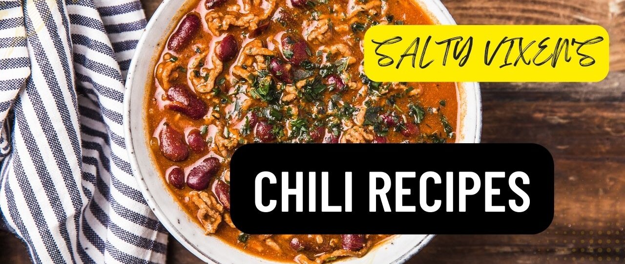 easy chili recipes salty vixen