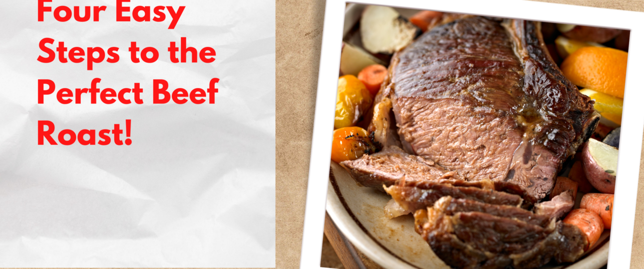 four easy steps to the perfect beef roast