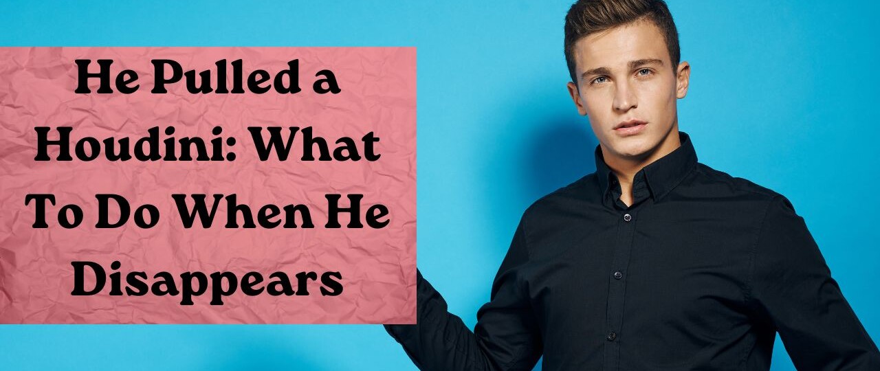 he ghosted me what do I do now