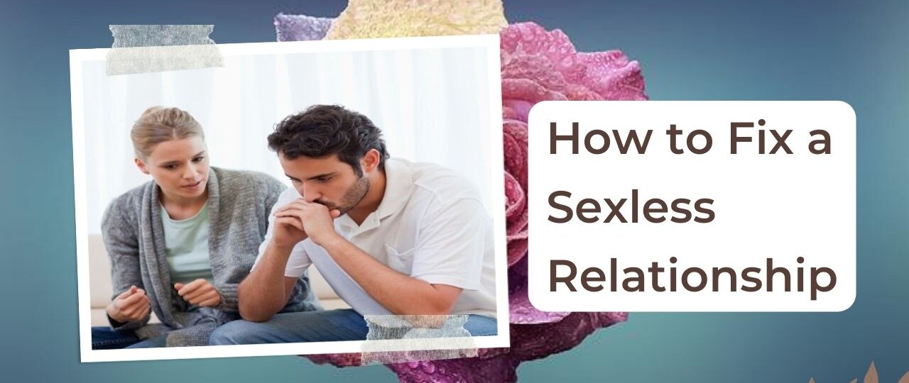 how to fix a sexless relationship