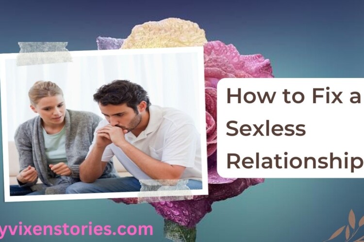 how to fix a sexless relationship