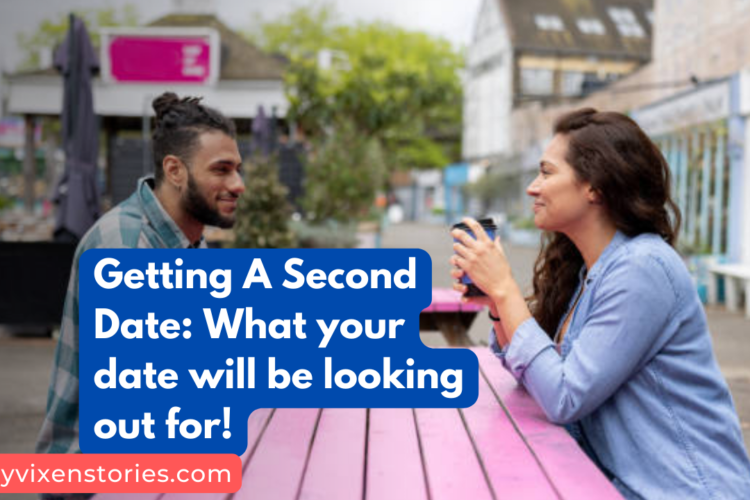 how to get a second date salty vixen