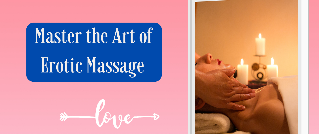 mster the art of erotic massage