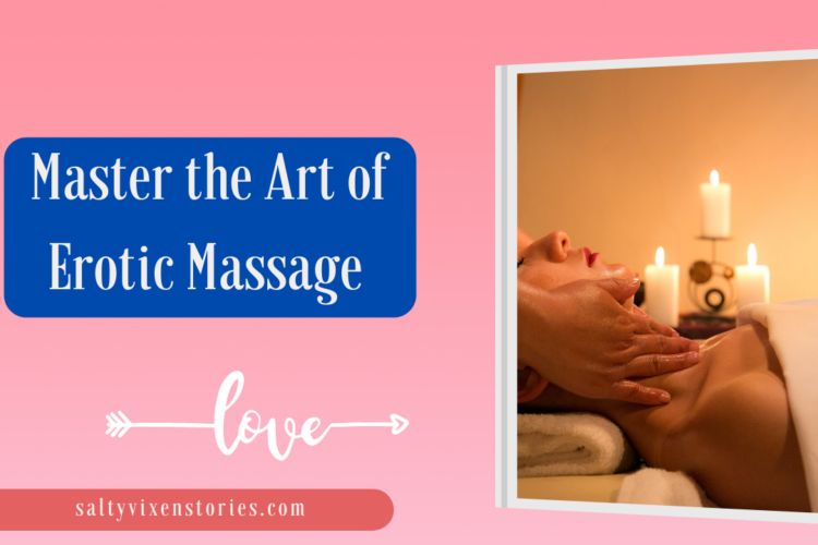 mster the art of erotic massage
