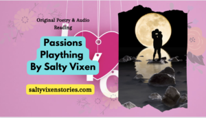 Passions Plaything – Poetry Audiobook
