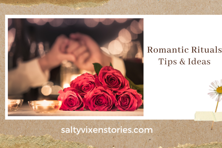 romantic rituals tips and ideas