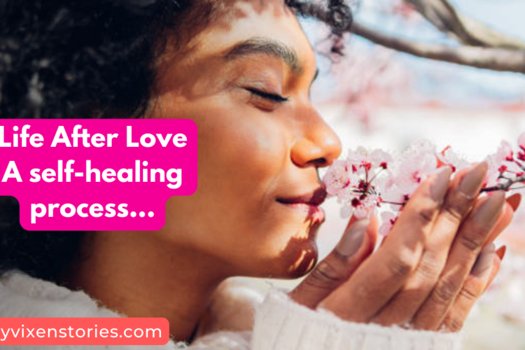self healing life after love
