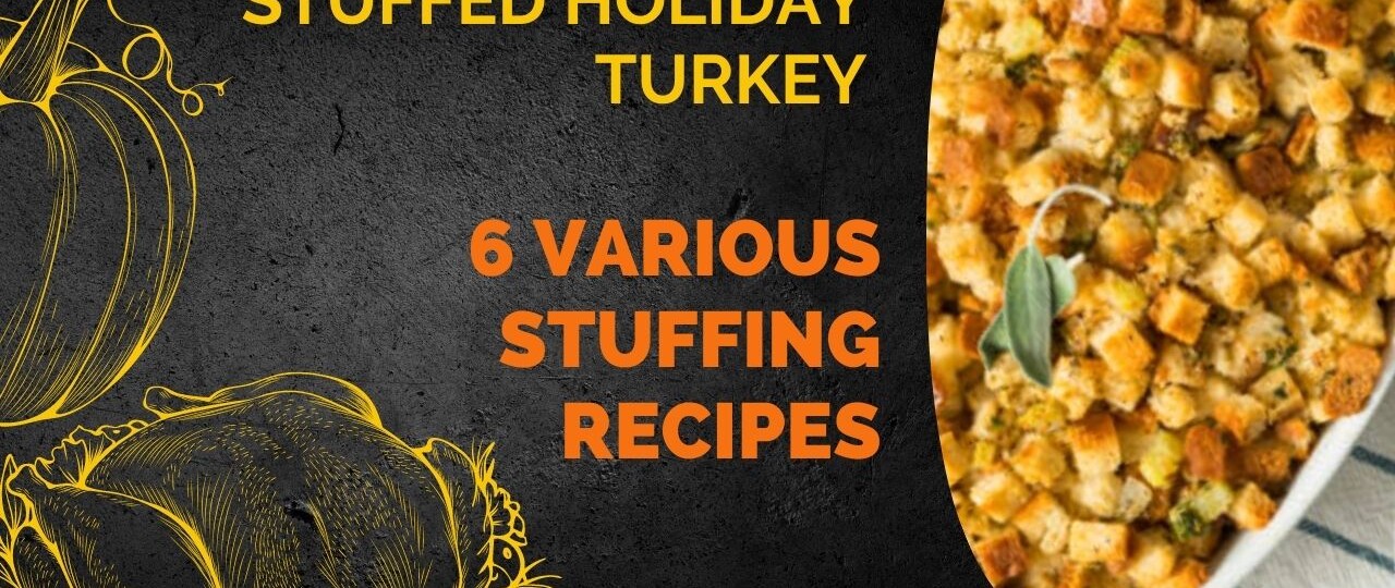 stuffed holiday turkey stuffing recipes various