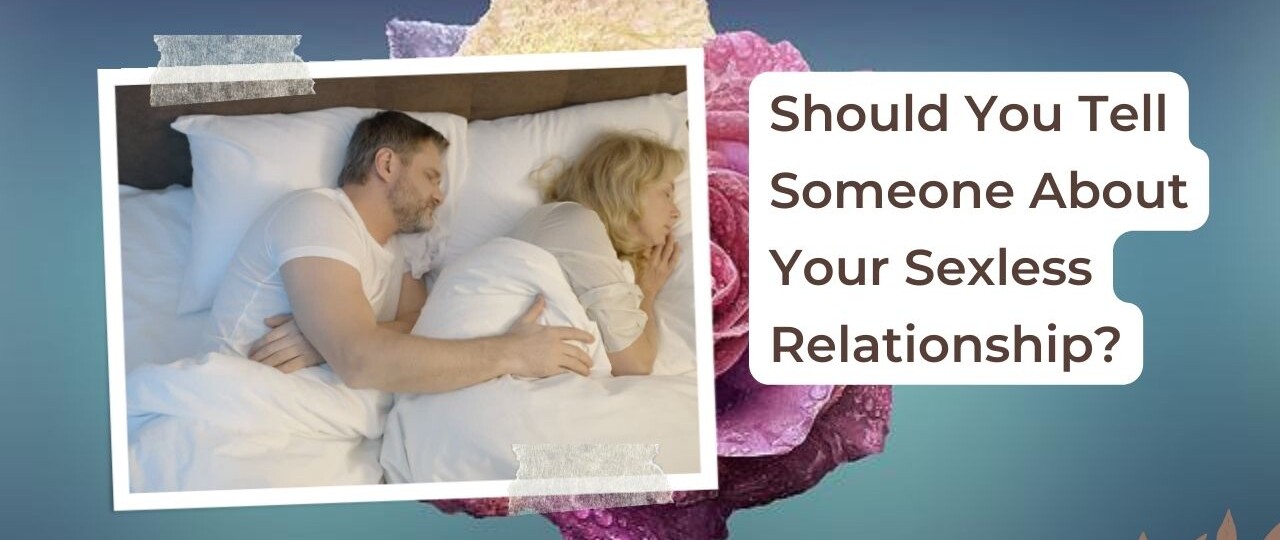 talking about my sexless marriage