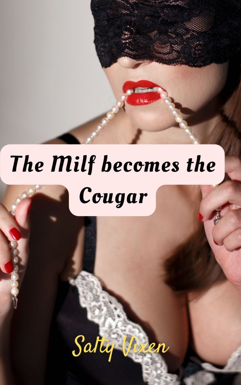 The Milf becomes the Cougar
