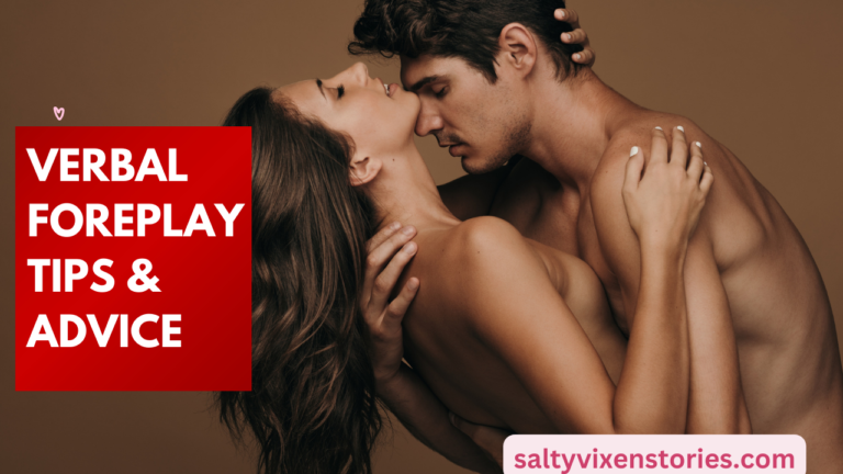 Verbal Foreplay Tips & Advice