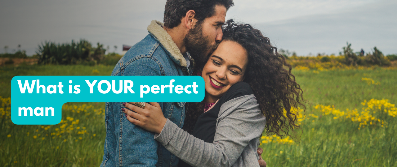 what is your perfect man tips and advice