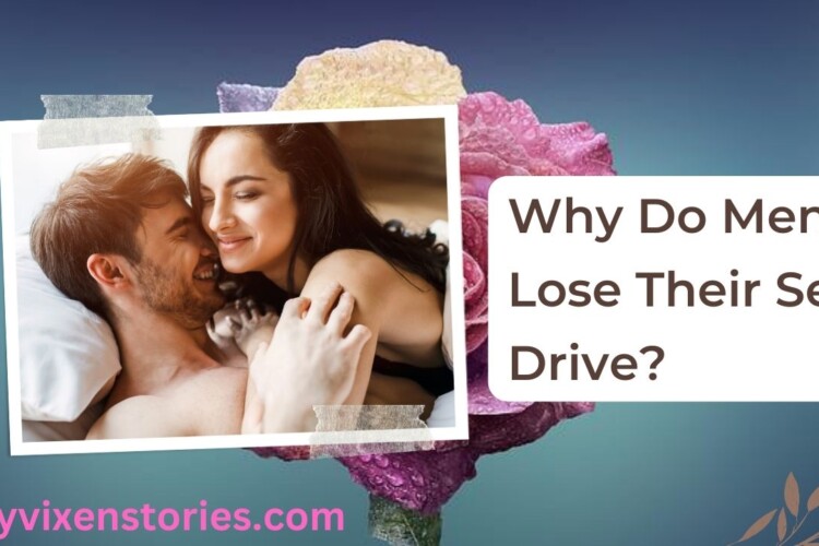 why do men lose their sex drive