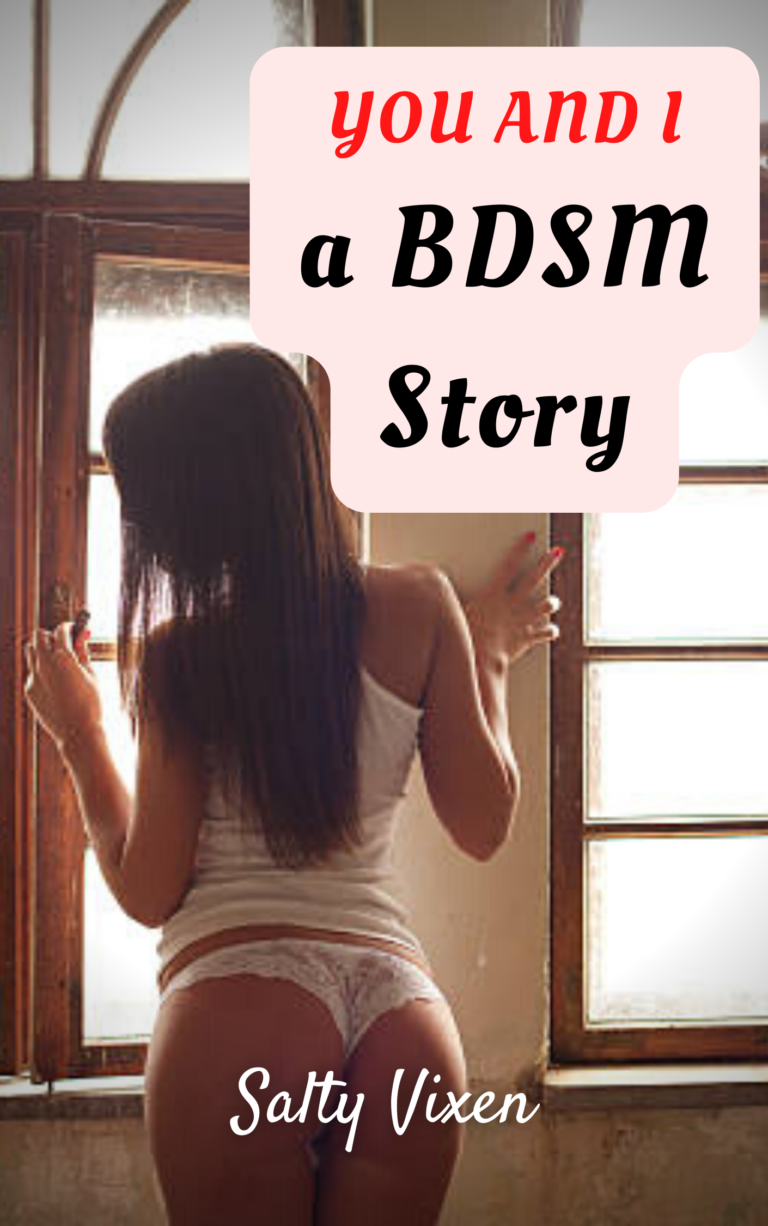 YOU AND I a BDSM Story