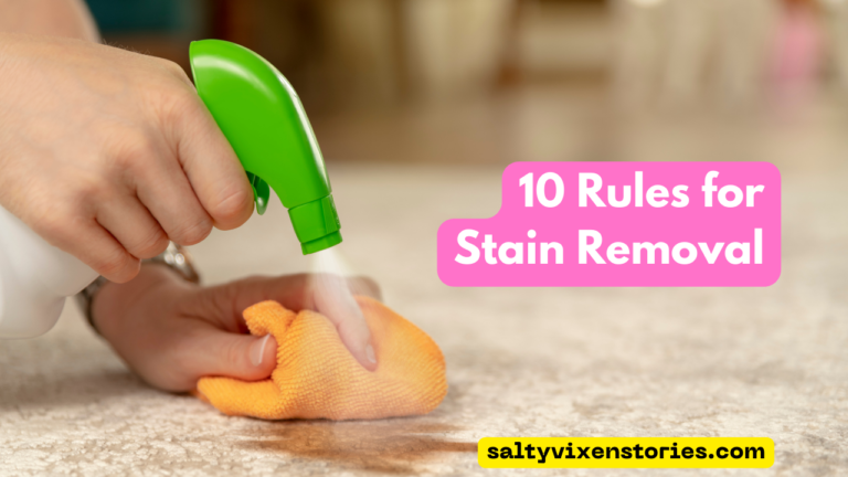 10 Rules for Stain Removal- Golden Guide