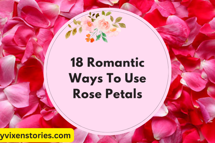 18 romantic ways to use rose petals