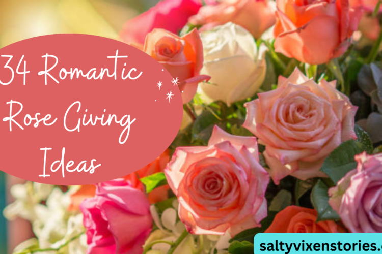 34 Romantic Rose Giving Ideas