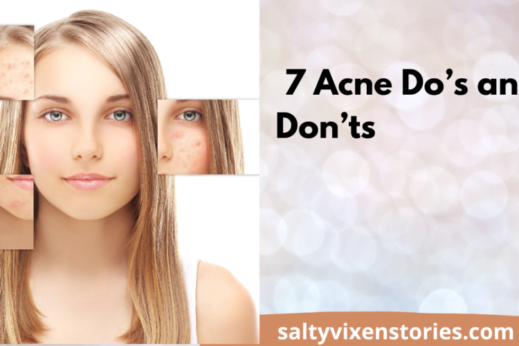 7 Acne Dos and Donts