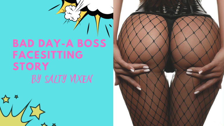 Bad Day-A Boss facesitting story