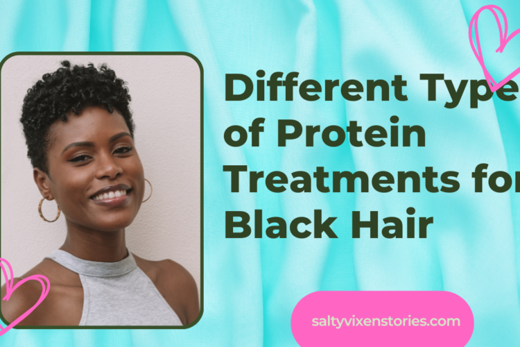 Different Types of Protein Treatments for Black Hair