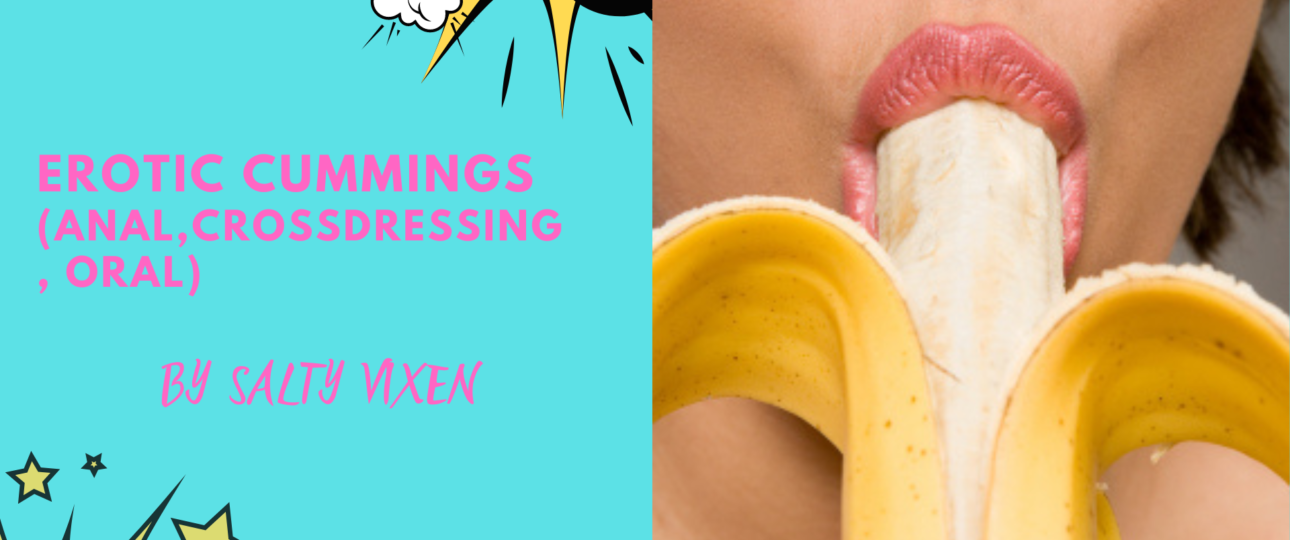 EROTIC CUMMINGS ANALCROSSDRESSING ORAL