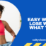 Easy Ways to Lose Weight What You Do