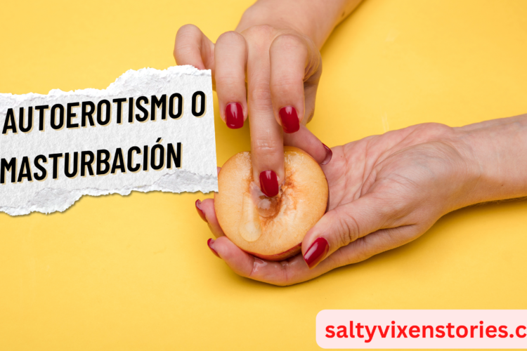 El autoerotismo o masturbacion