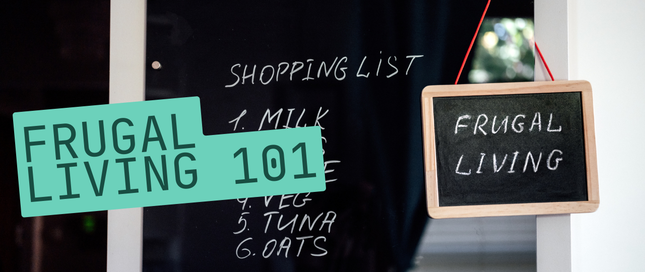 Frugal Living 101