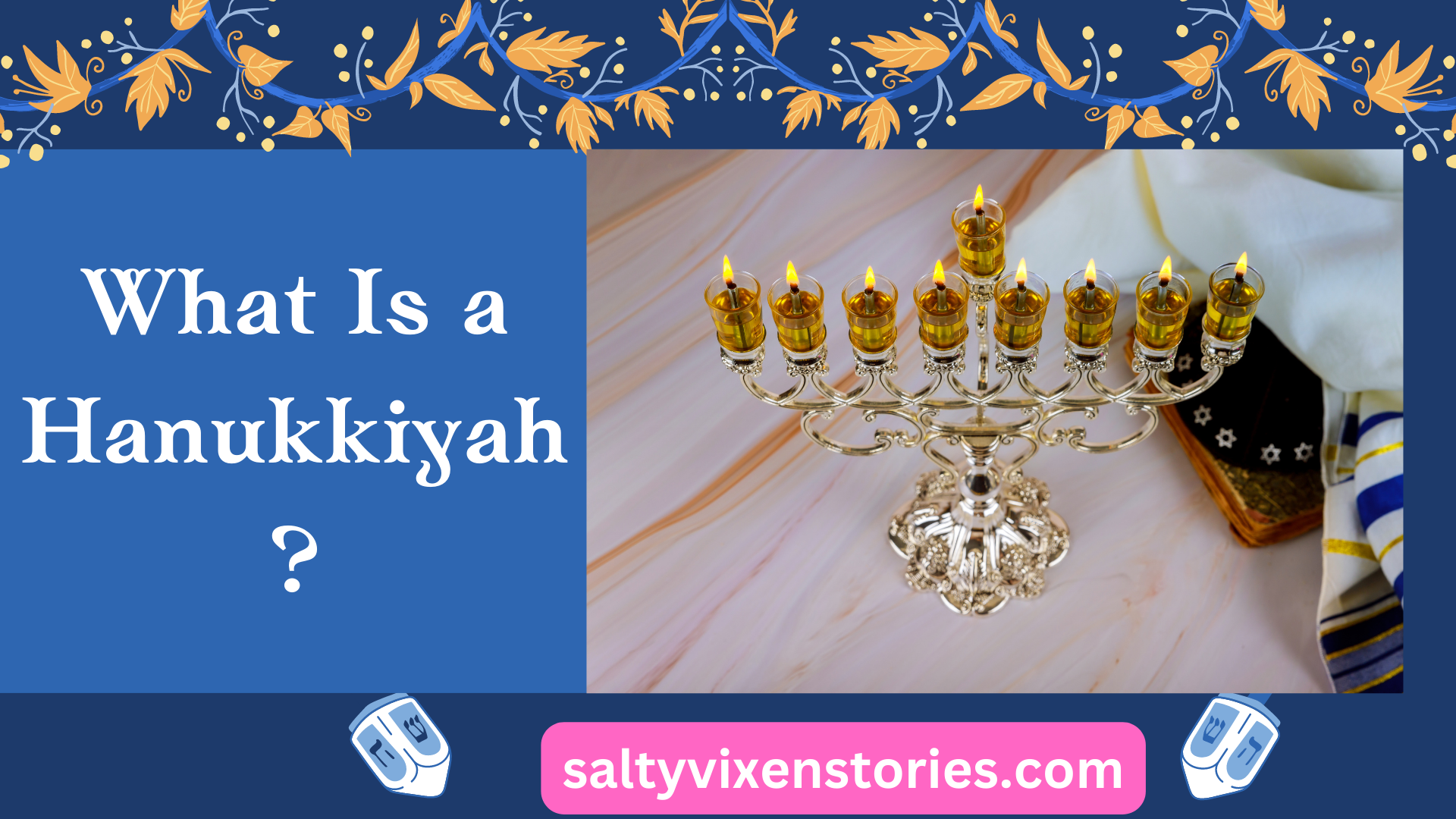 What Is a Hanukkiyah?