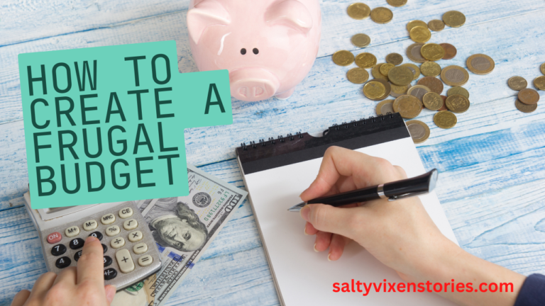 How To Create a Frugal Budget – A Guide